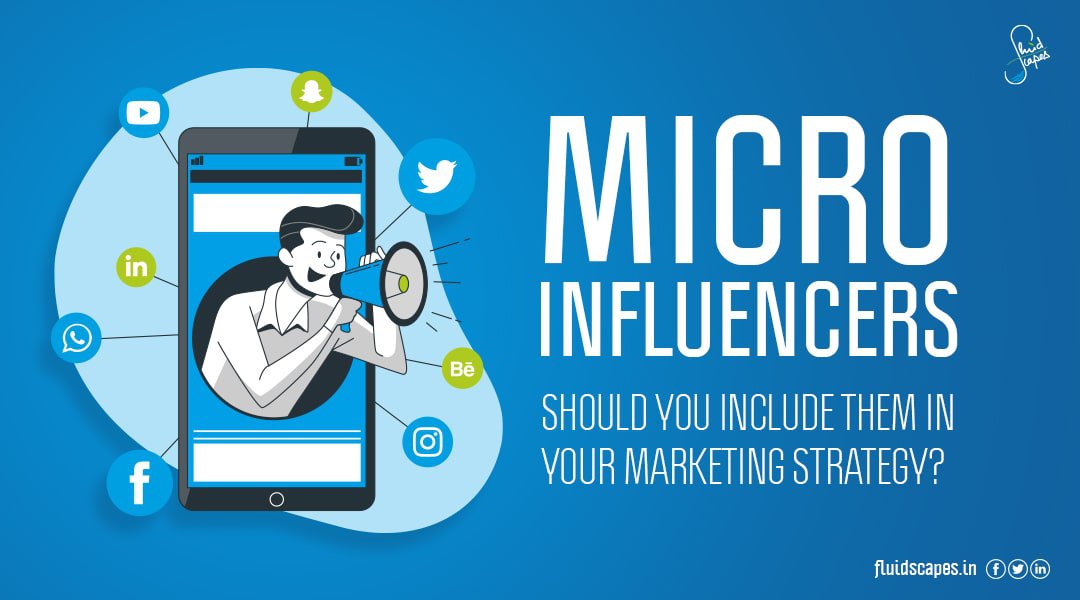 Micro influencers – Should you include them in your marketing strategy?